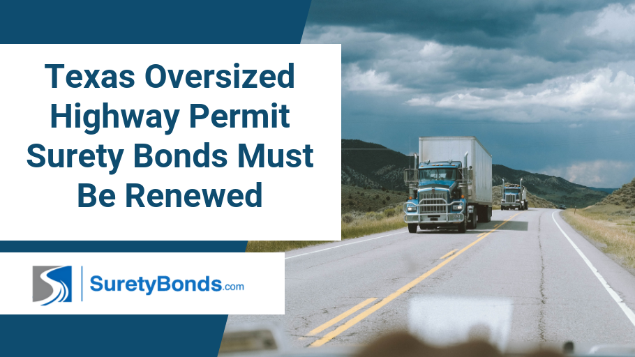 Texas oversized highway permit surety bonds must be renewed