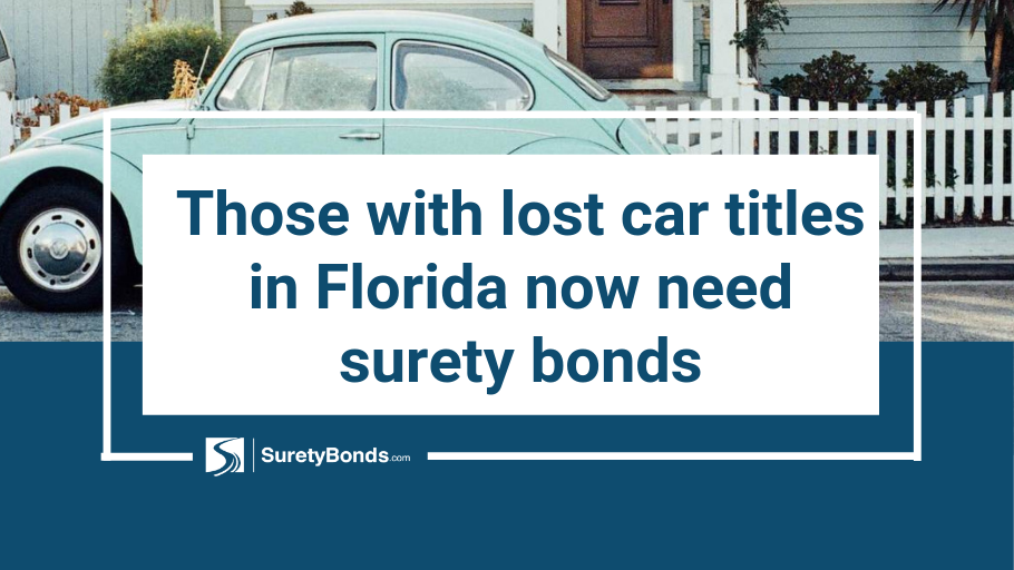If you have a lot car title in Florida, you now need a surety bond