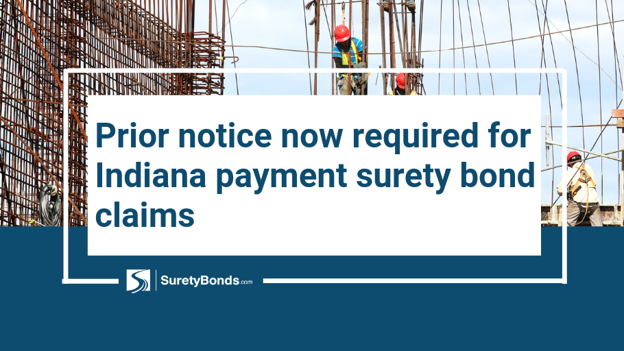 Prior notice is now required for Indiana payment surety bond claims