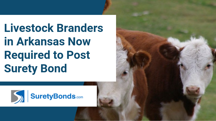 Livestock Branders in Arkansas Now Required to Post Surety Bond, find out why and how to obtain one