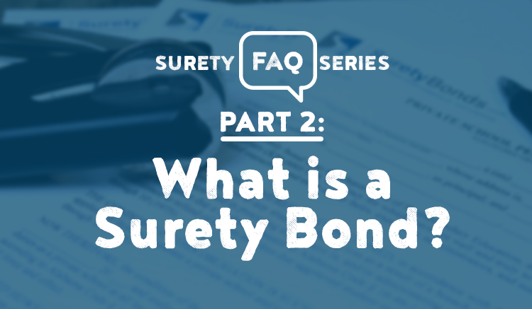 What is a surety bond?