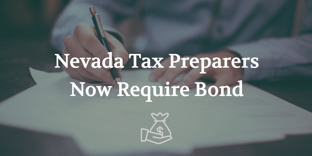Nevada Tax Preparers Now Need Surety Bond