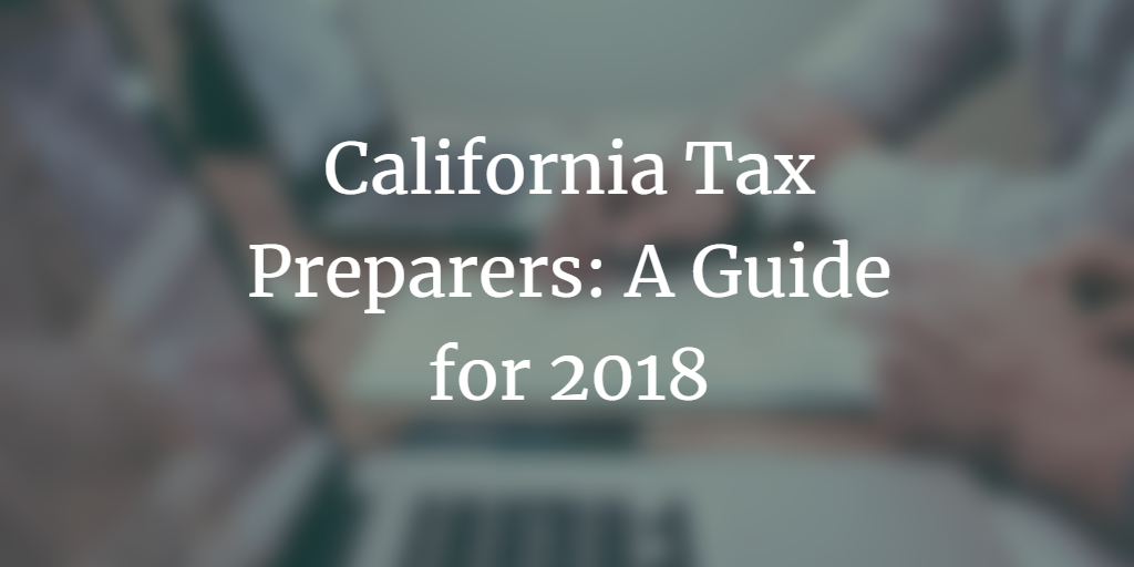 California Tax Preparers A Guide for 218 Surety Bond Insider
