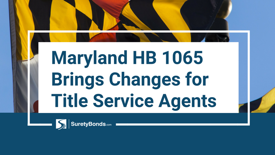 Maryland HB 1065 Brings Changes for Title Service Agents (1)