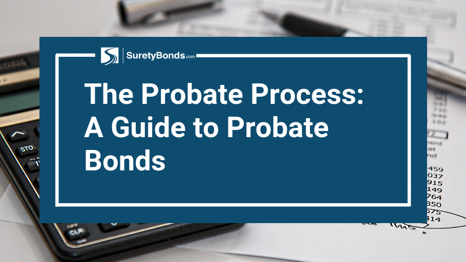 Read the guide to probate bonds
