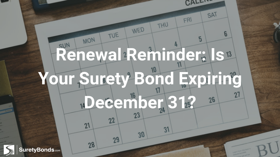 Renewal Reminder_ Is Your Surety Bond Expiring December 31?