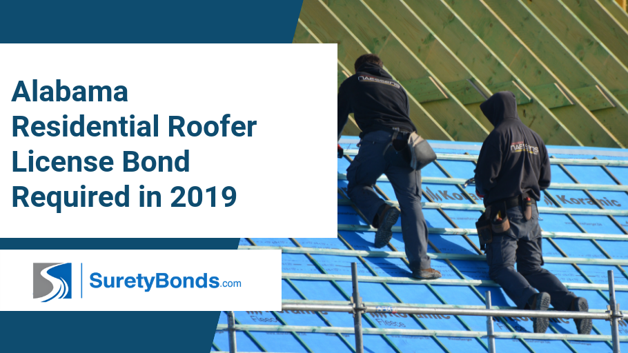 Alabama requires a residential roofer license bond, find out how to get one with SuretyBonds.com