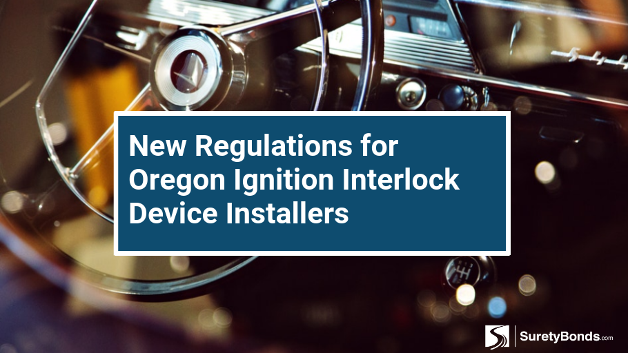 New Regulations for Oregon Ignition Interlock Device Installers