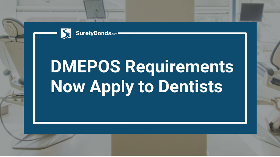 DMEPOS requirements now apply to dentists, find out why