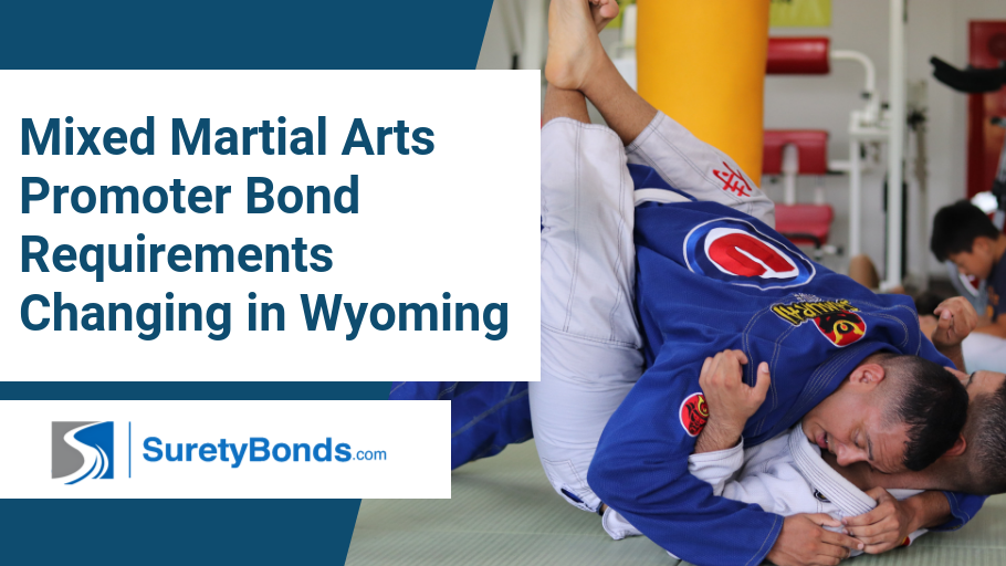 Find out what is changing in the requirements for mixed martial arts promoter bonds