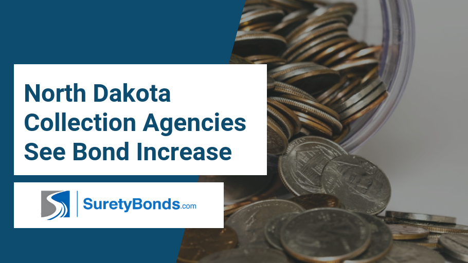 North Dakota Collection Agencies See Bond Increase