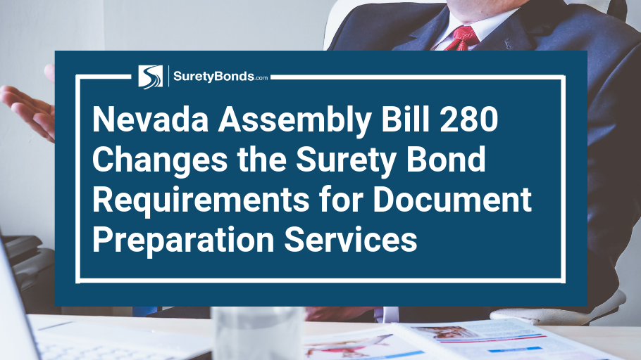 Nevada Assembly Bill 280 made multiple changes regarding document preparation services and their surety bond requirements