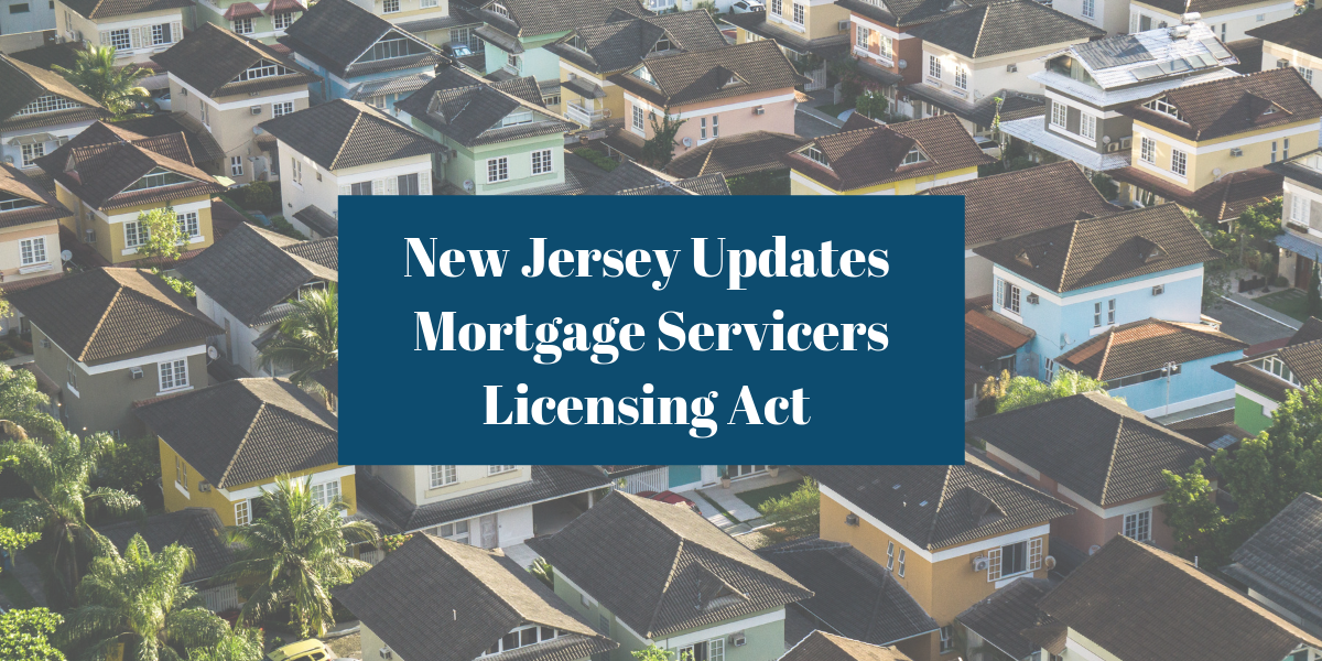 New Jersey Updates Mortgage Servicers Licensing Act 1 Surety Bond 