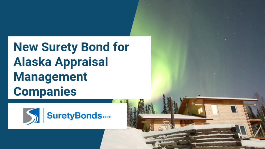 New Surety Bond for Alaska Appraisal Management Companies