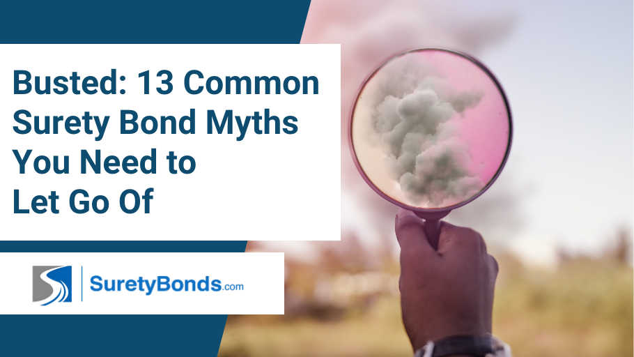 13 common myths about the surety bond process