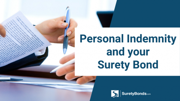 Personal Indemnity And Your Surety Bond Surety Bond Insider
