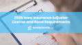 2026 Iowa Insurance Adjuster License and Bond Requirements