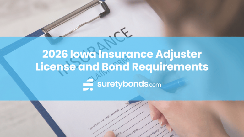 2026 Iowa Insurance Adjuster License and Bond Requirements