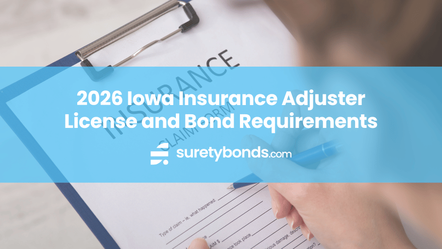 2026 Iowa Insurance Adjuster License and Bond Requirements
