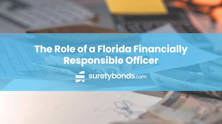 The Role of a Florida Financially Responsible Officer