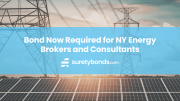 Bond Now Required for NY Energy Brokers and Consultants