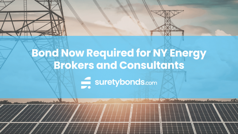 Bond Now Required for NY Energy Brokers and Consultants