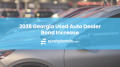 Background image of silver car with blue horiznotal stirpe and text that reads: 2026 Georgia Used Auto Dealer Bond Increase