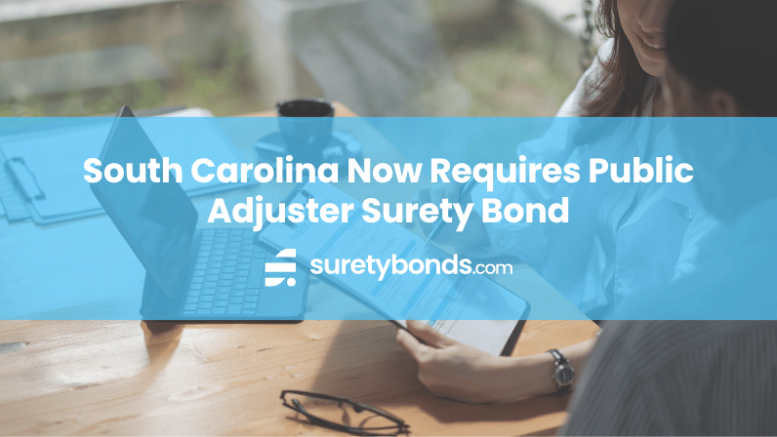 South Carolina Now Requires Public Adjuster Surety Bond